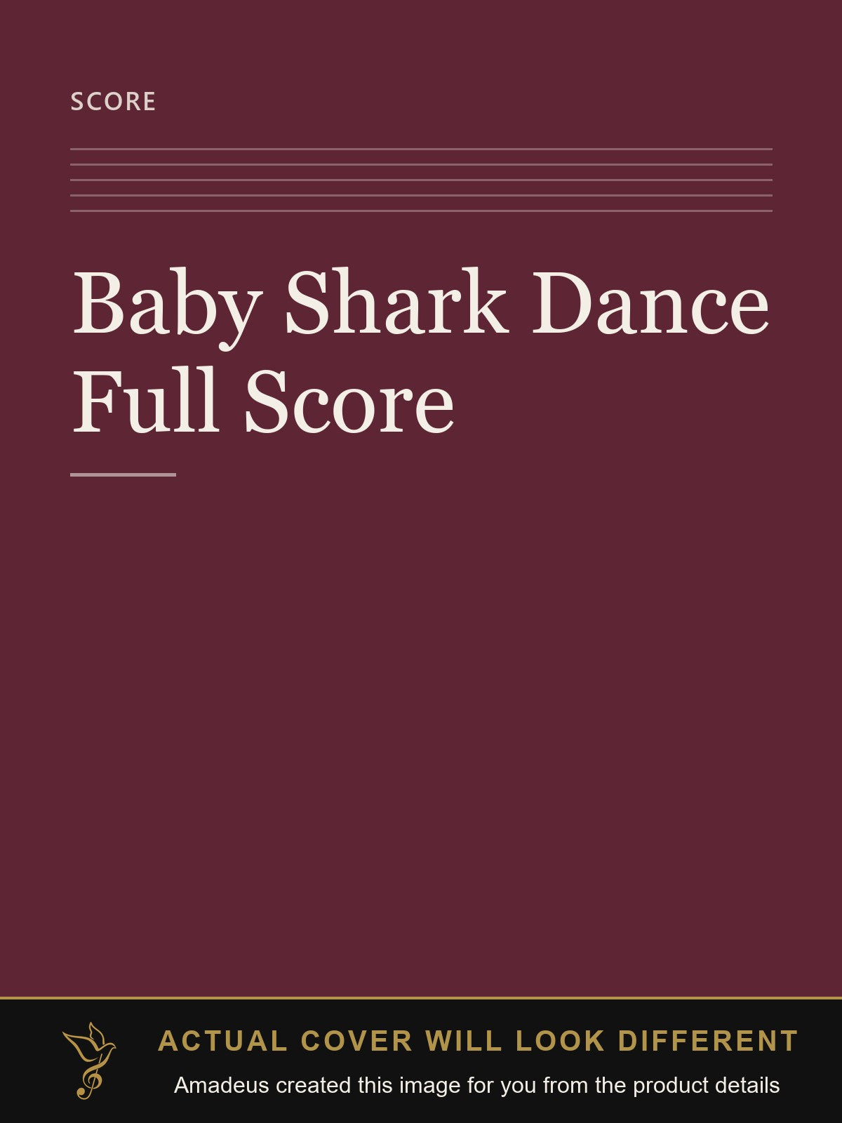 Baby Shark Dance Full Score - Amadeus created this image from the product details; the actual cover will look different
