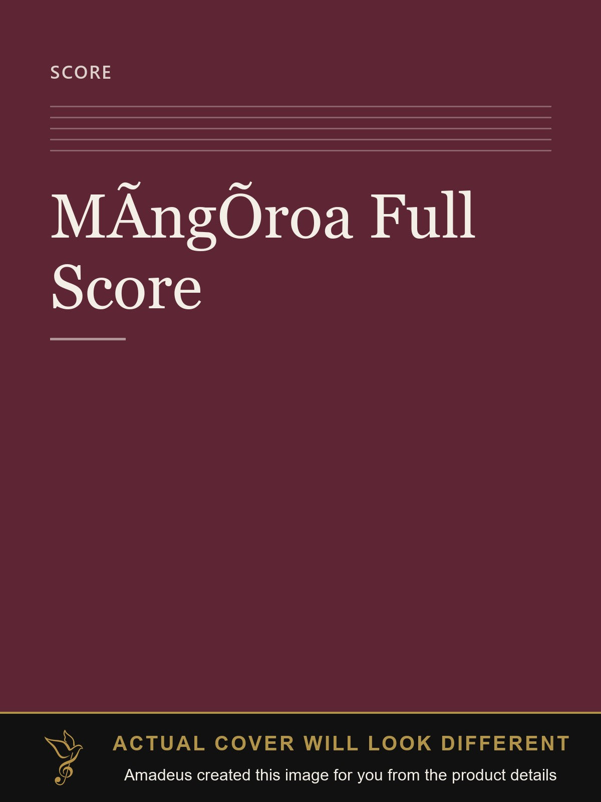 MÃngÕroa Full Score - Amadeus created this image from the product details; the actual cover will look different
