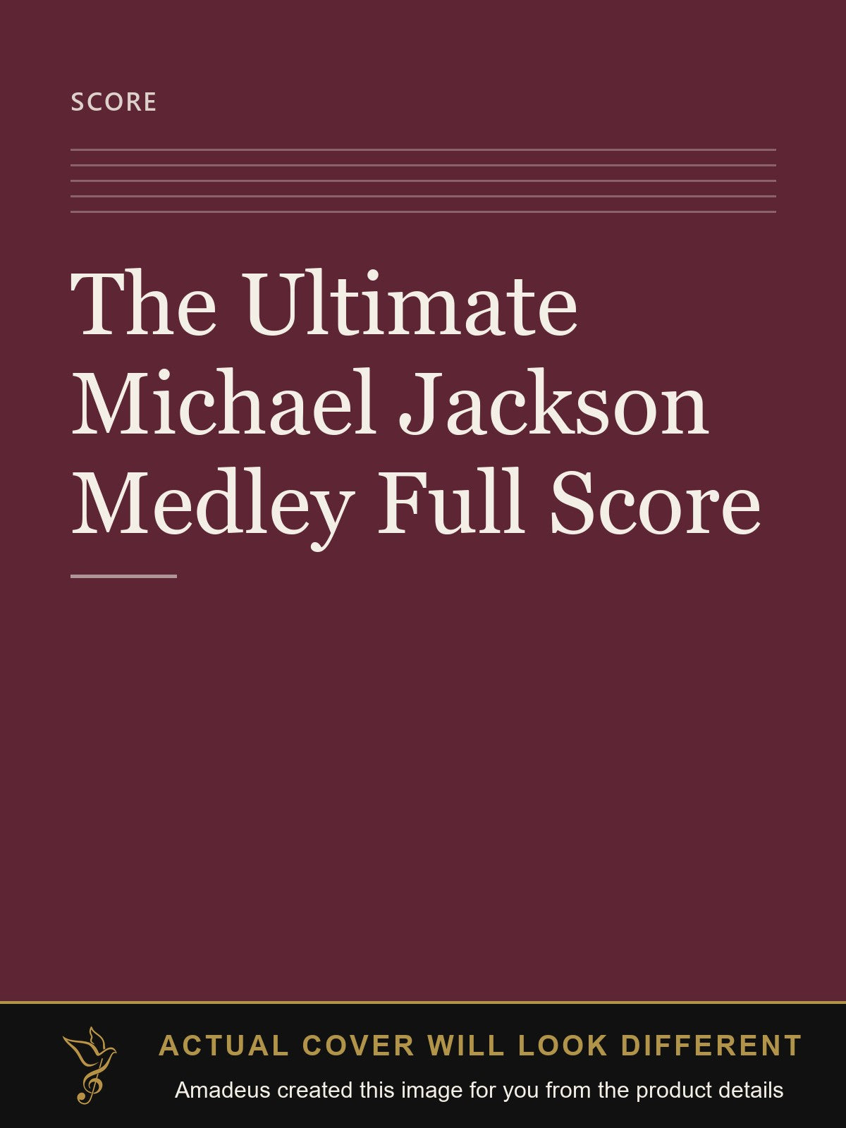 The Ultimate Michael Jackson Medley Full Score - Amadeus created this image from the product details; the actual cover will look different