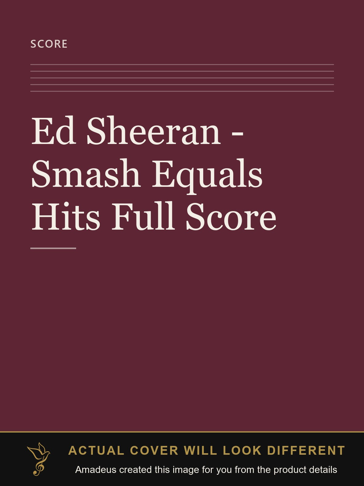 Ed Sheeran - Smash Equals Hits Full Score - Amadeus created this image from the product details; the actual cover will look different