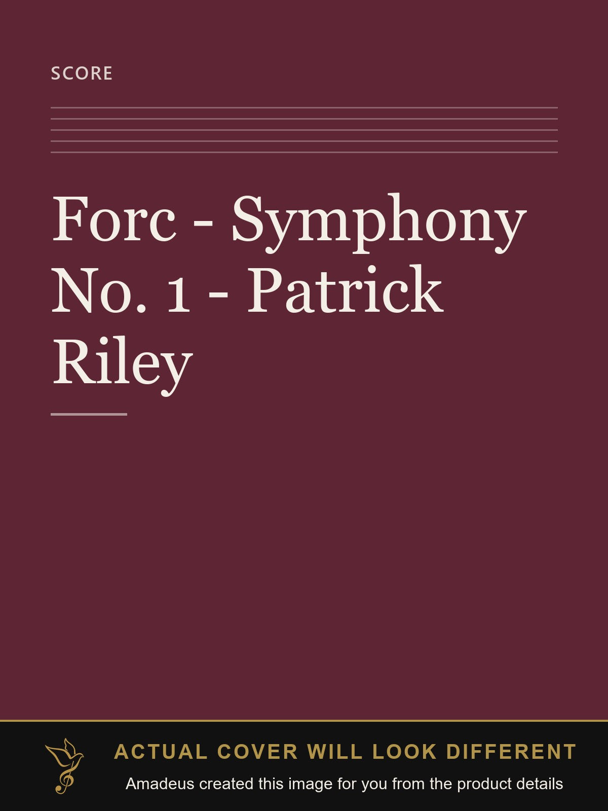 Forc - Symphony No. 1 - Patrick Riley - Amadeus created this image from the product details; the actual cover will look different