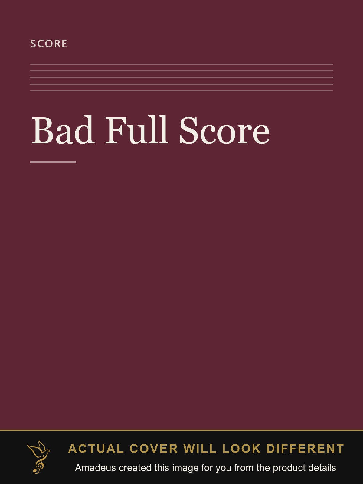 Bad Full Score - Amadeus created this image from the product details; the actual cover will look different
