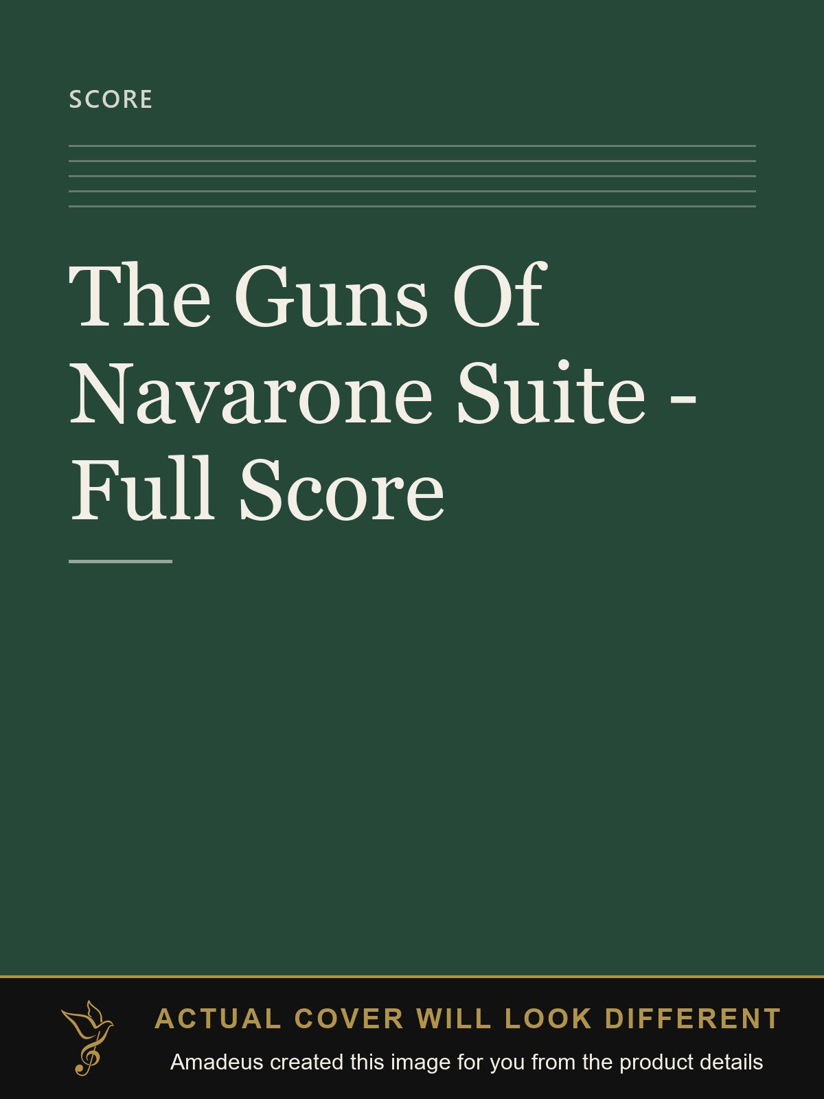 The Guns Of Navarone Suite - Full Score - Amadeus created this image from the product details; the actual cover will look different
