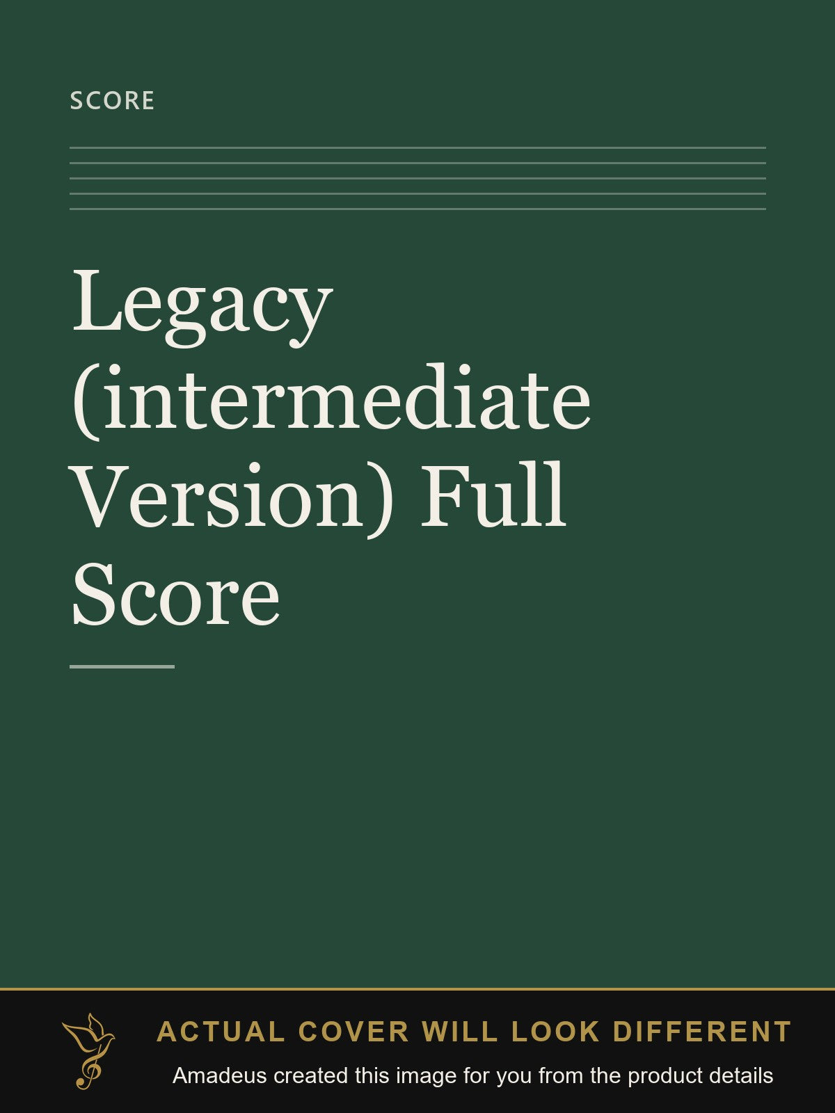 Legacy (intermediate Version) Full Score - Amadeus created this image from the product details; the actual cover will look different
