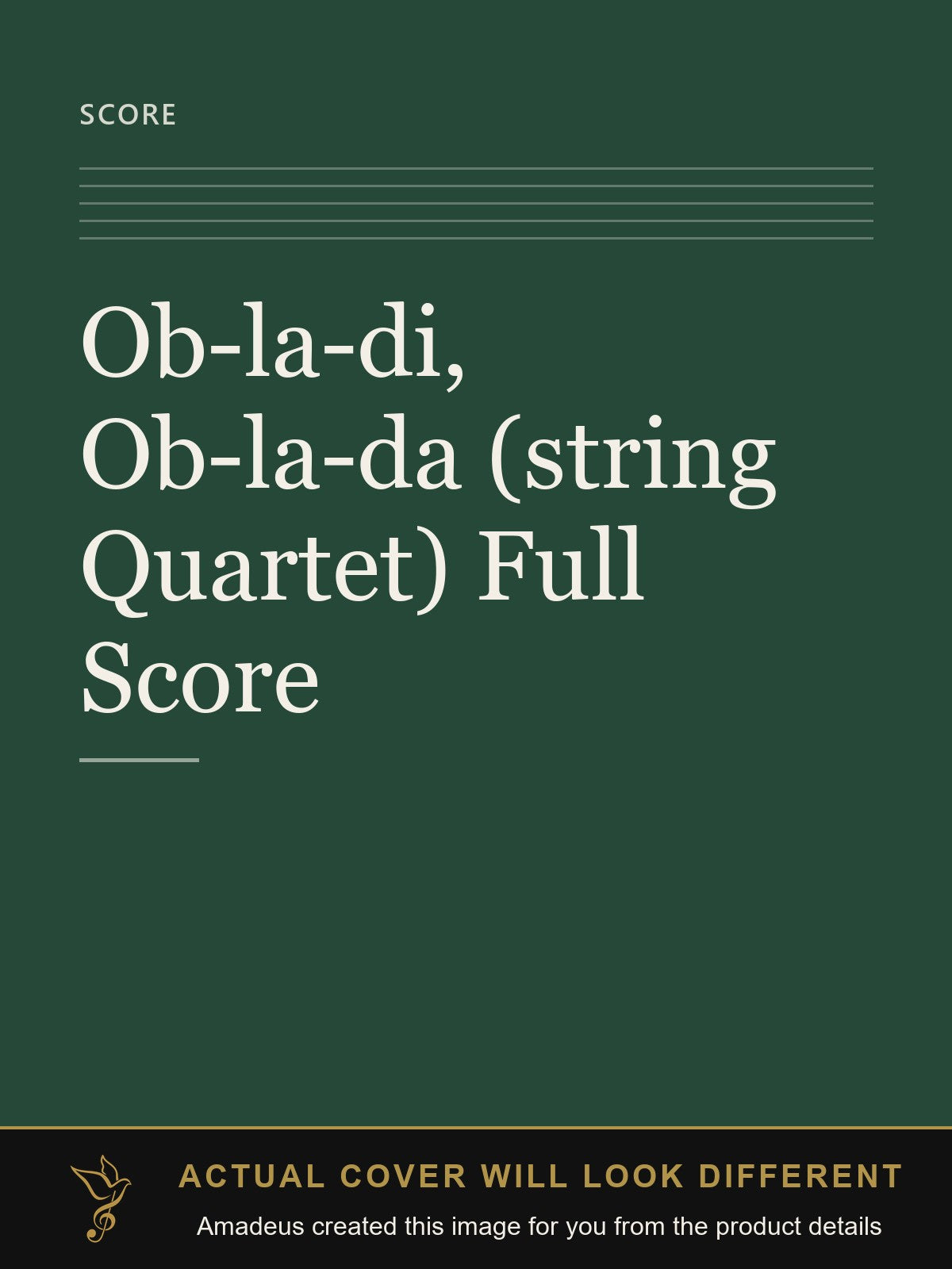 Ob-la-di, Ob-la-da (string Quartet) Full Score - Amadeus created this image from the product details; the actual cover will look different