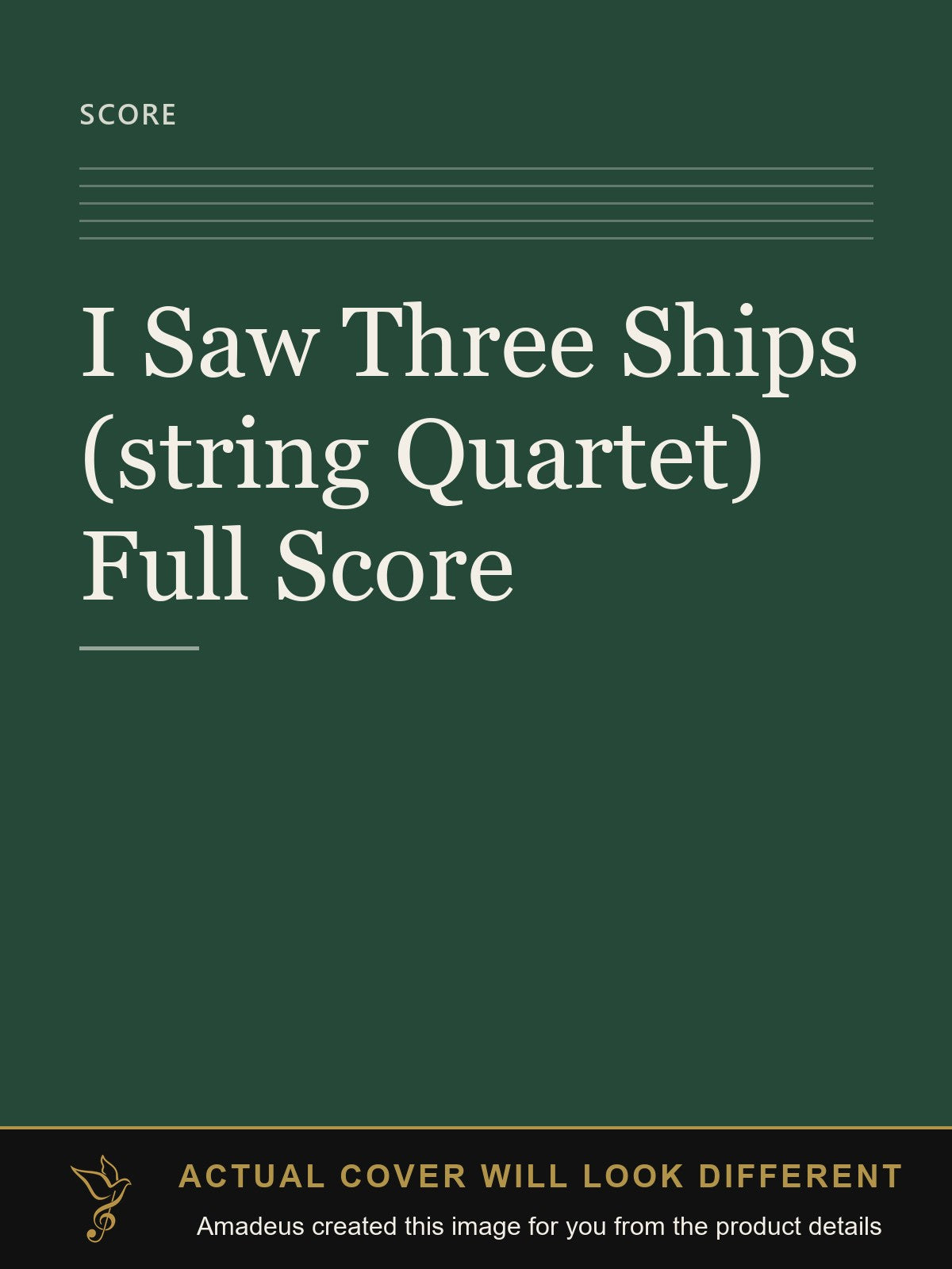 I Saw Three Ships (string Quartet) Full Score - Amadeus created this image from the product details; the actual cover will look different
