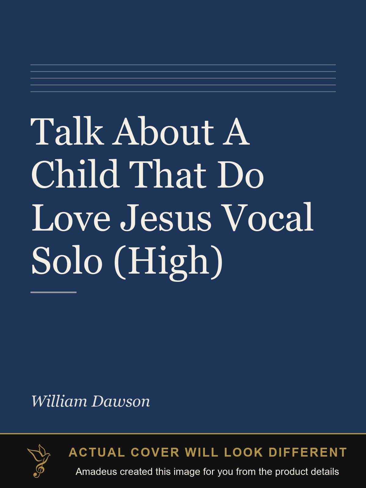 Talk About A Child That Do Love Jesus Vocal Solo (High) - Amadeus created this image from the product details; the actual cover will look different