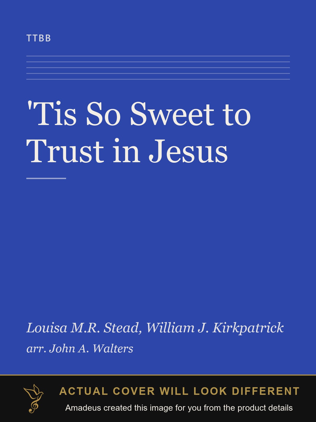 'Tis So Sweet to Trust in Jesus - Amadeus created this image from the product details; the actual cover will look different