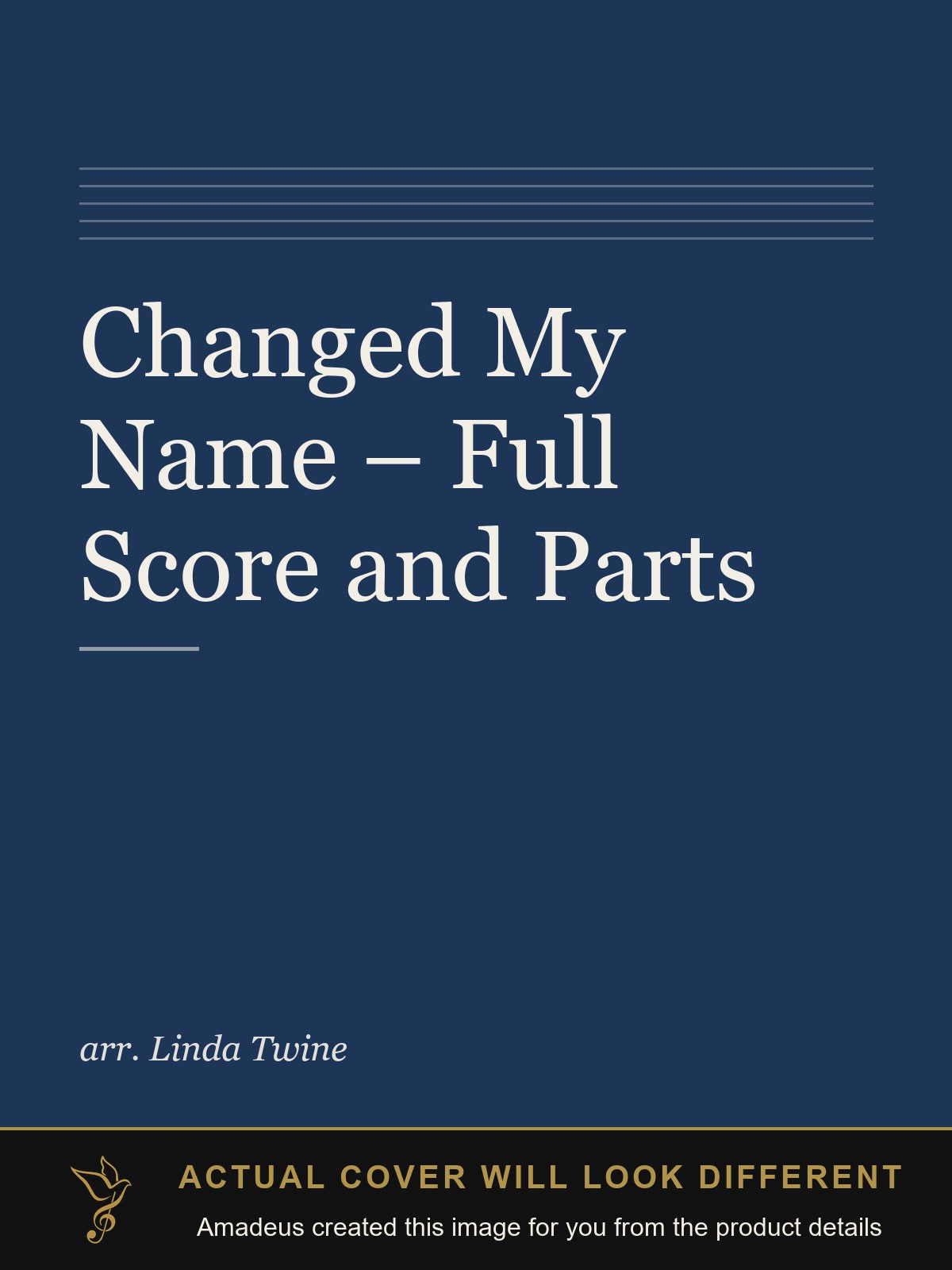 Changed My Name – Full Score and Parts - Amadeus created this image from the product details; the actual cover will look different