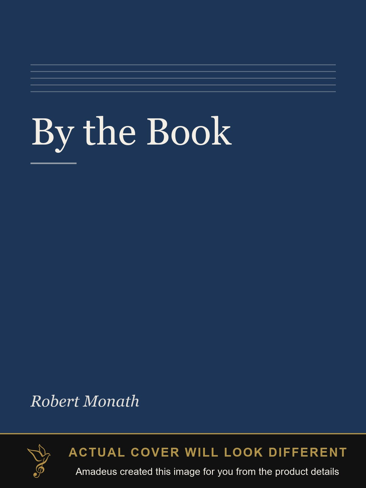 By the Book - Amadeus created this image from the product details; the actual cover will look different