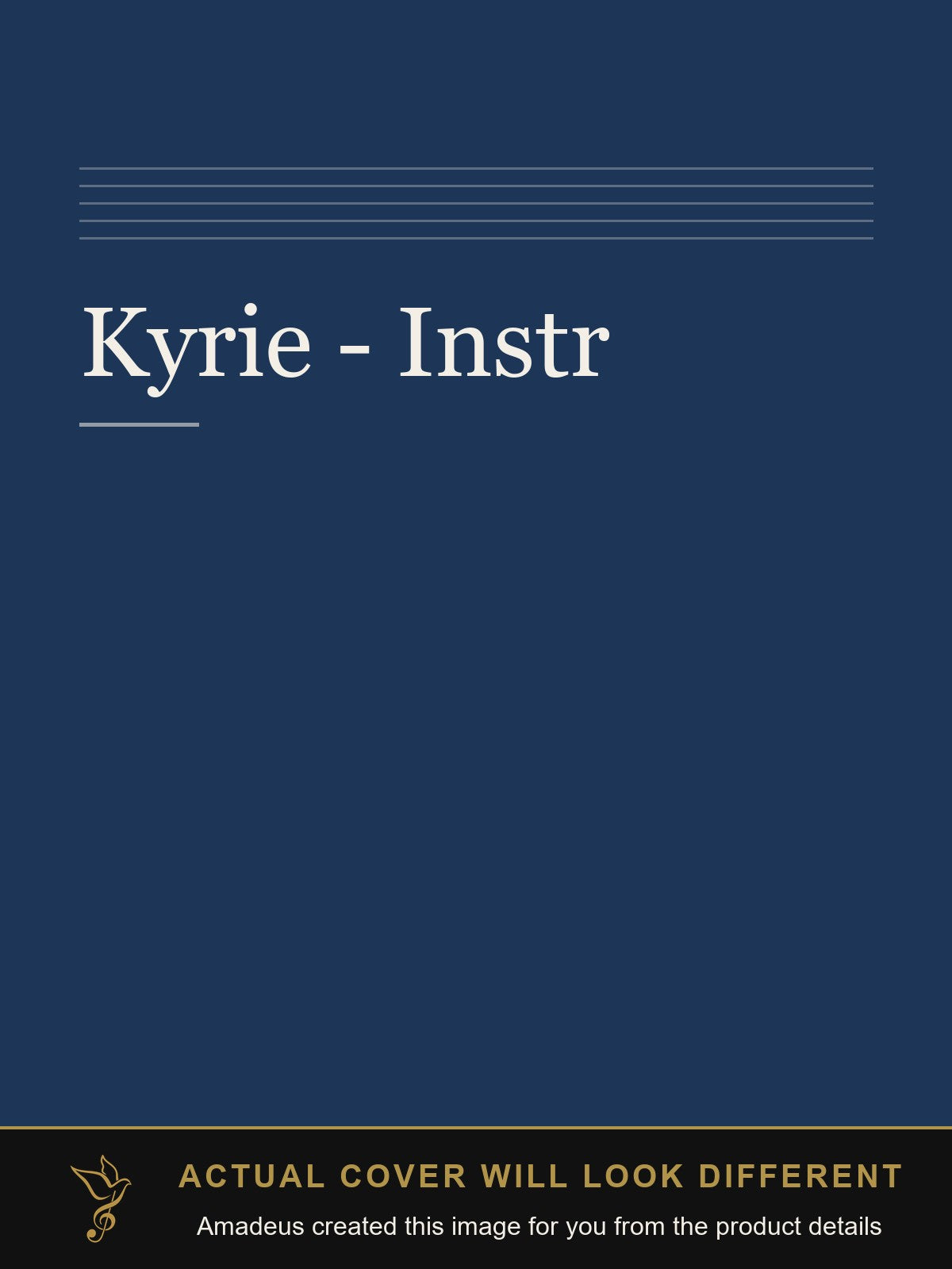 Kyrie - Instr - Amadeus created this image from the product details; the actual cover will look different