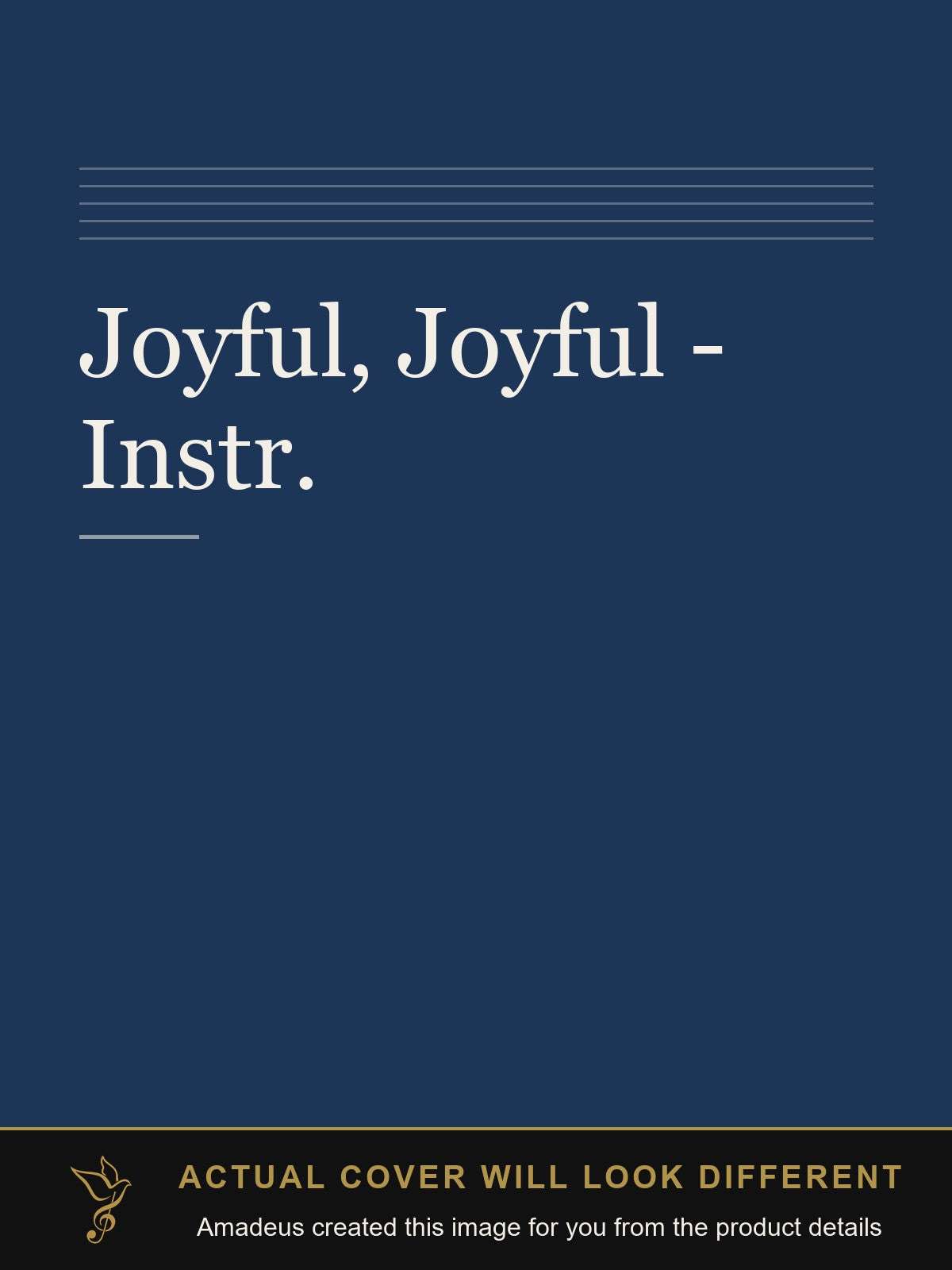 Joyful, Joyful - Instr. - Amadeus created this image from the product details; the actual cover will look different