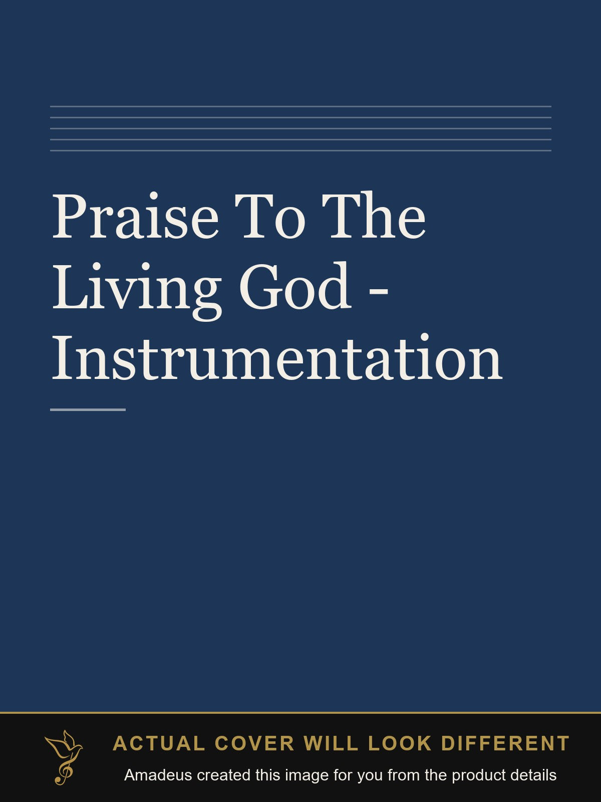Praise To The Living God - Instrumentation - Amadeus created this image from the product details; the actual cover will look different