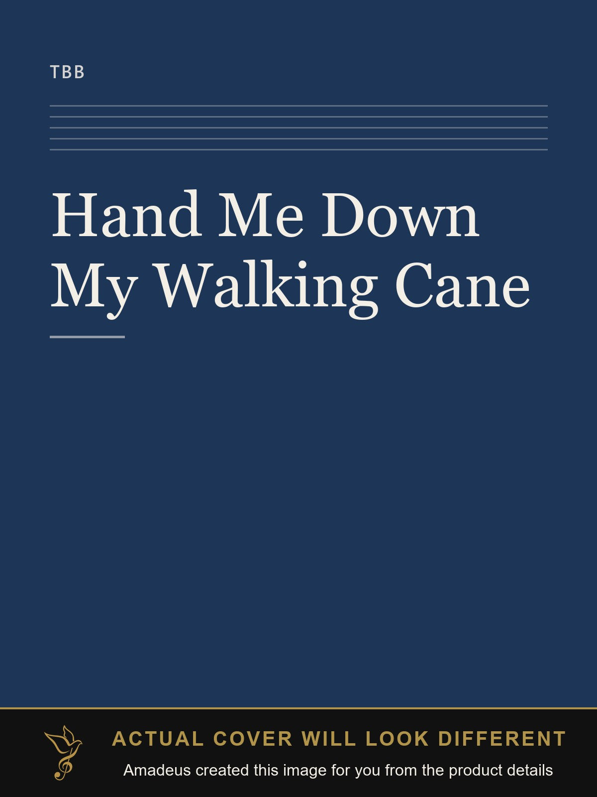 Hand Me Down My Walking Cane - Amadeus created this image from the product details; the actual cover will look different