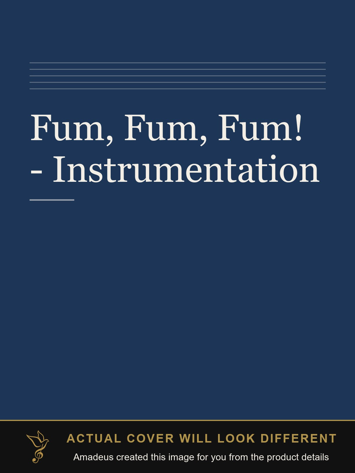 Fum, Fum, Fum! - Instrumentation - Amadeus created this image from the product details; the actual cover will look different