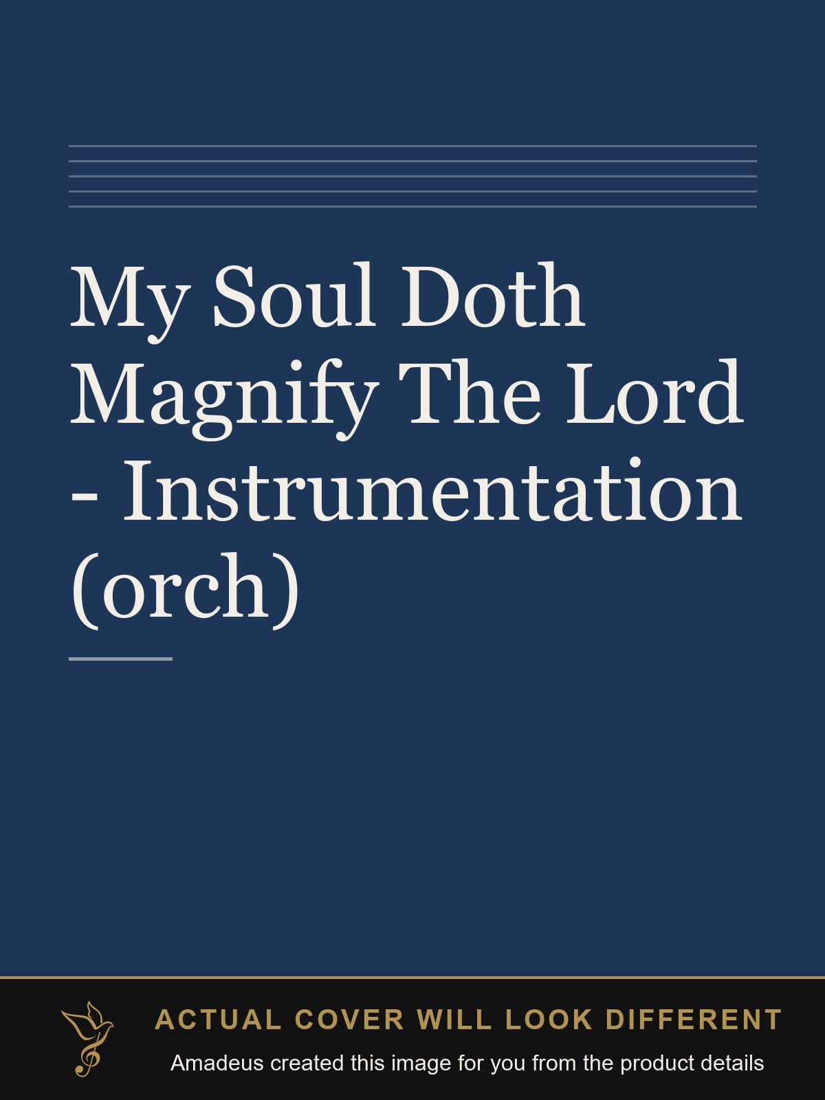 My Soul Doth Magnify The Lord - Instrumentation (orch) - Amadeus created this image from the product details; the actual cover will look different