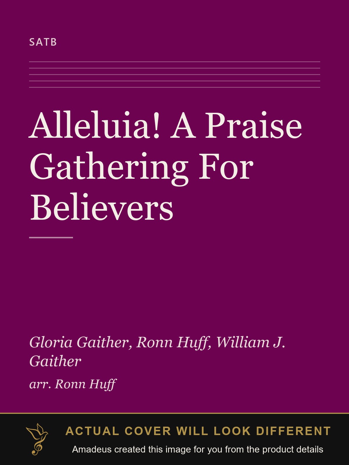 Alleluia! A Praise Gathering For Believers - Amadeus created this image from the product details; the actual cover will look different