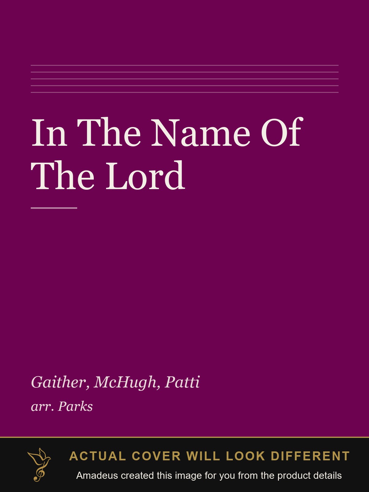 In The Name Of The Lord - Amadeus created this image from the product details; the actual cover will look different
