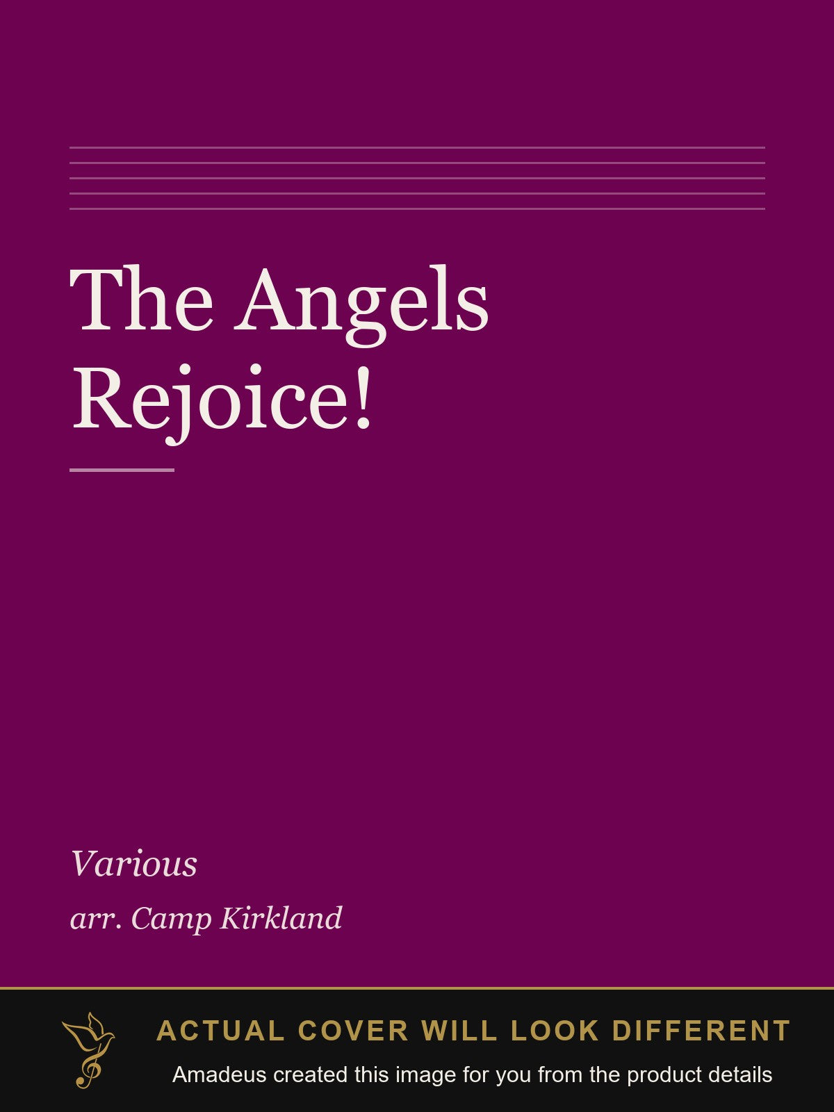 The Angels Rejoice! - Amadeus created this image from the product details; the actual cover will look different