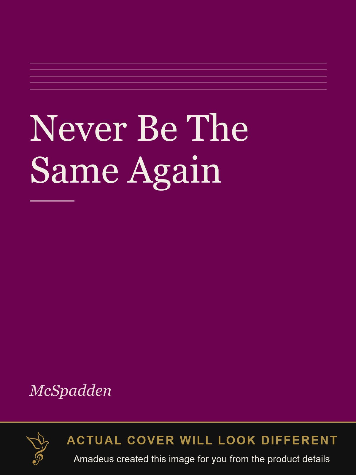 Never Be The Same Again - Amadeus created this image from the product details; the actual cover will look different