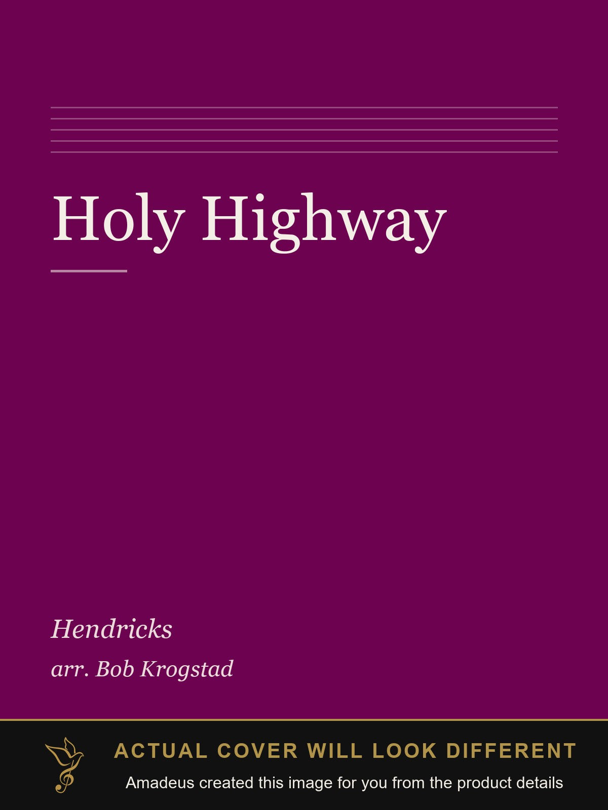 Holy Highway - Amadeus created this image from the product details; the actual cover will look different