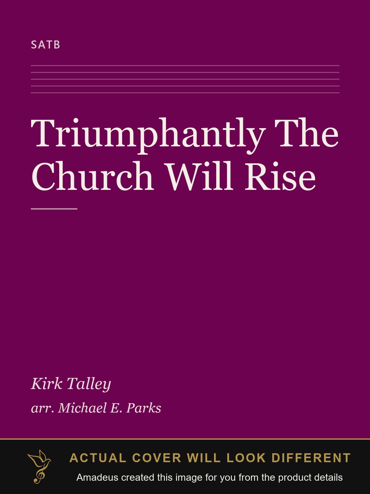 Triumphantly The Church Will Rise - Amadeus created this image from the product details; the actual cover will look different