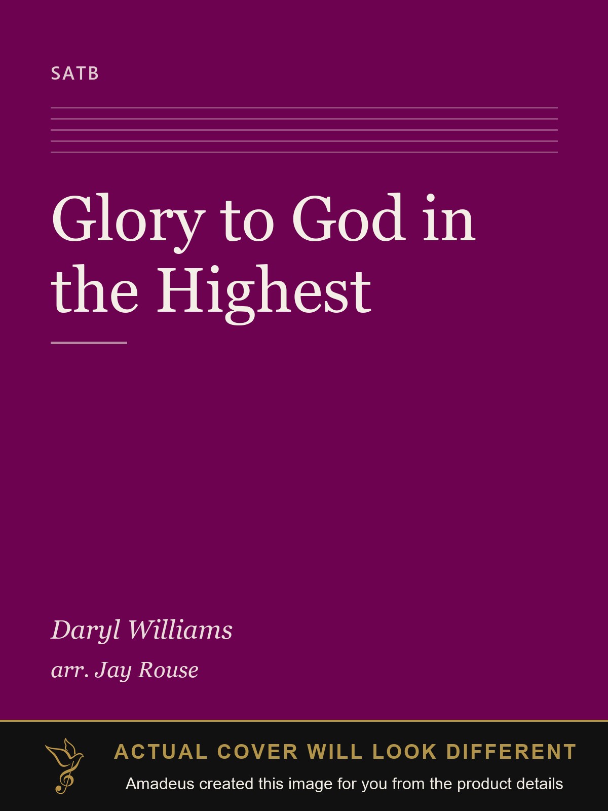 Glory to God in the Highest - Amadeus created this image from the product details; the actual cover will look different
