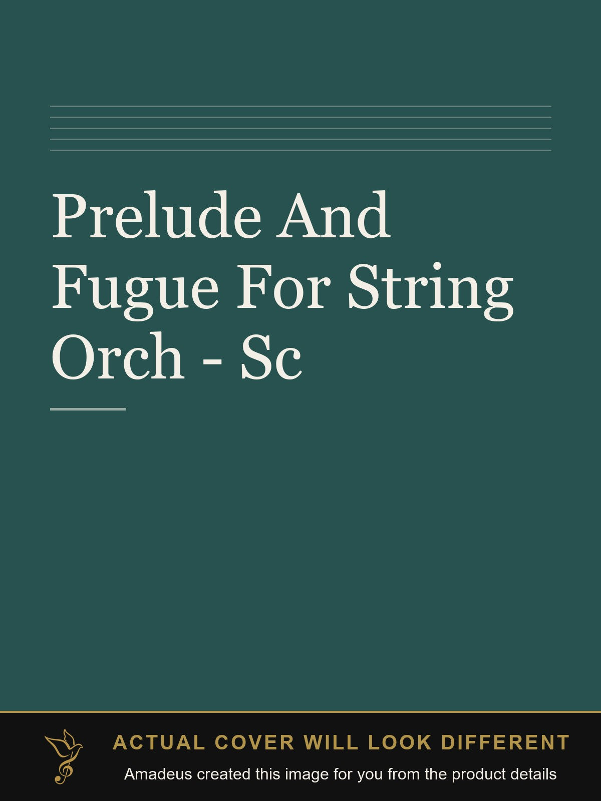Prelude And Fugue For String Orch - Sc - Amadeus created this image from the product details; the actual cover will look different