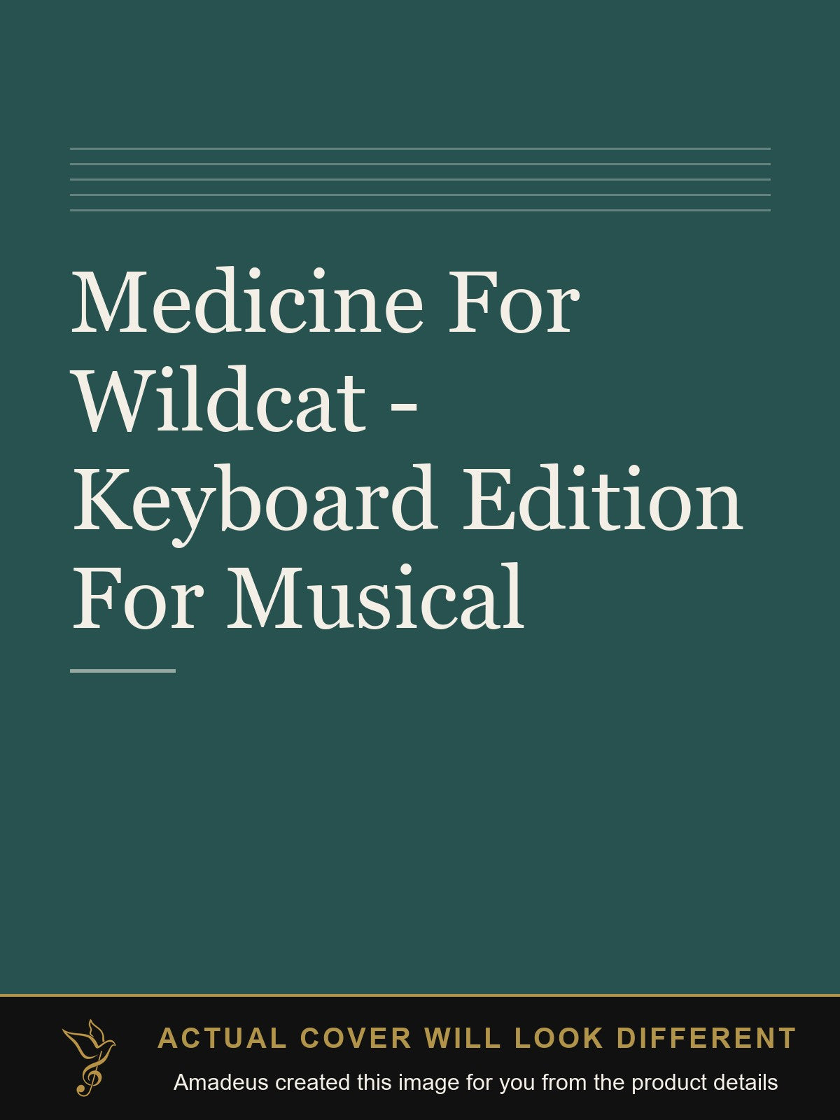 Medicine For Wildcat - Keyboard Edition For Musical - Amadeus created this image from the product details; the actual cover will look different