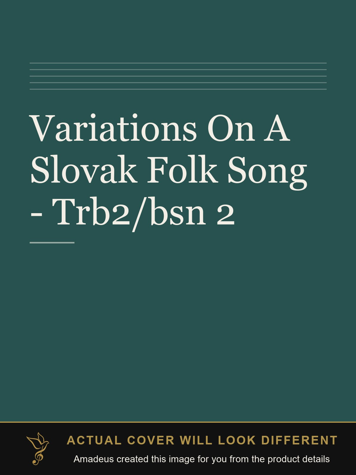 Variations On A Slovak Folk Song - Trb2/bsn 2 - Amadeus created this image from the product details; the actual cover will look different