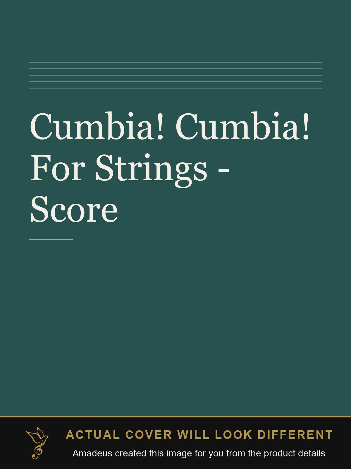 Cumbia! Cumbia! For Strings - Score - Amadeus created this image from the product details; the actual cover will look different
