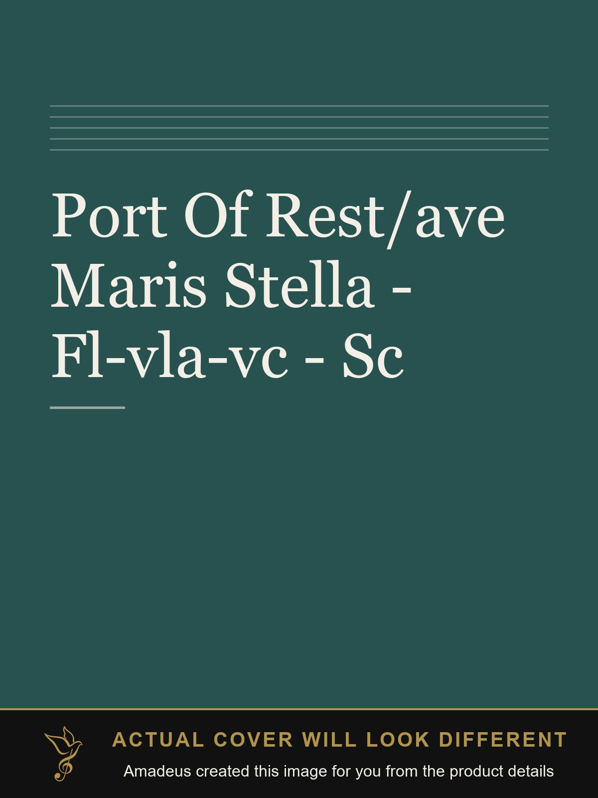Port Of Rest/ave Maris Stella - Fl-vla-vc - Sc - Amadeus created this image from the product details; the actual cover will look different
