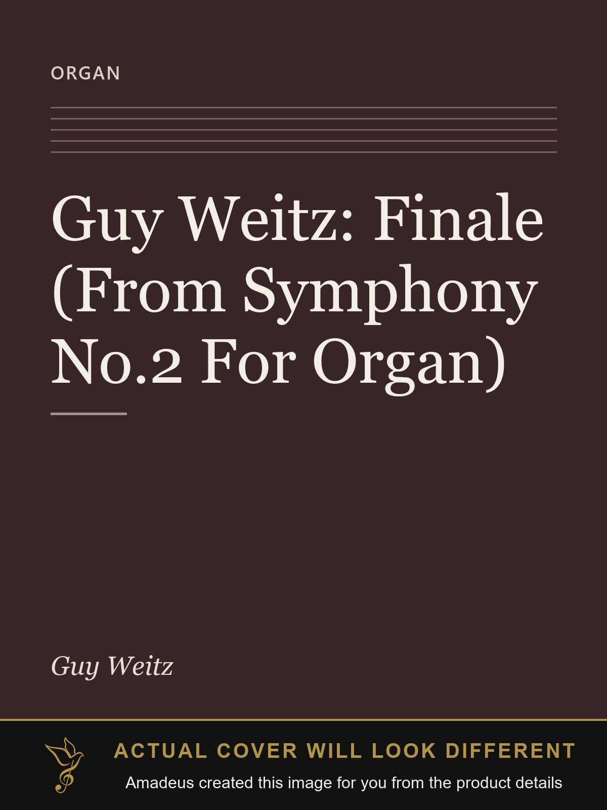 Guy Weitz: Finale (From Symphony No.2 For Organ) - Amadeus created this image from the product details; the actual cover will look different