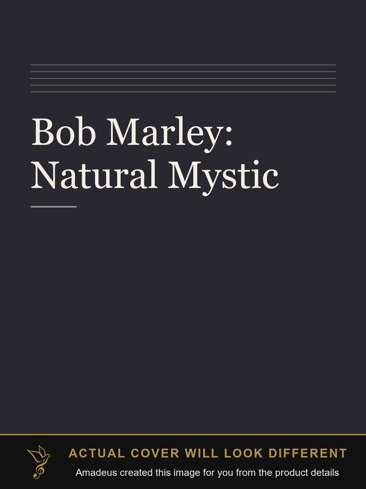 Bob Marley: Natural Mystic - Amadeus created this image from the product details; the actual cover will look different