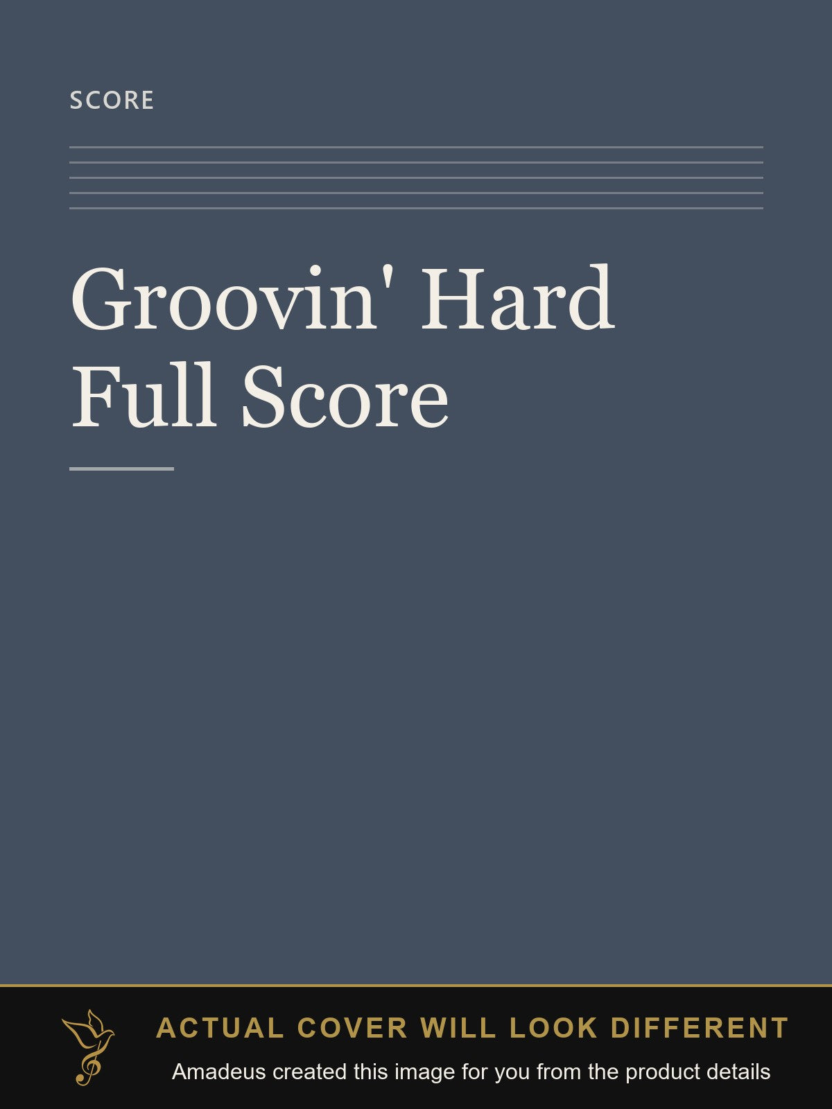 Groovin' Hard   Full Score - Amadeus created this image from the product details; the actual cover will look different