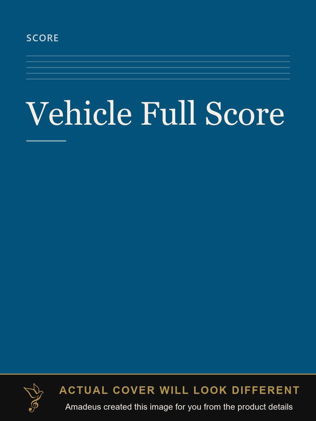 Vehicle   Full Score - Amadeus created this image from the product details; the actual cover will look different