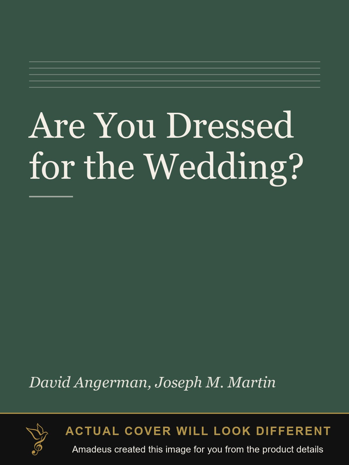 Are You Dressed for the Wedding? - Amadeus created this image from the product details; the actual cover will look different