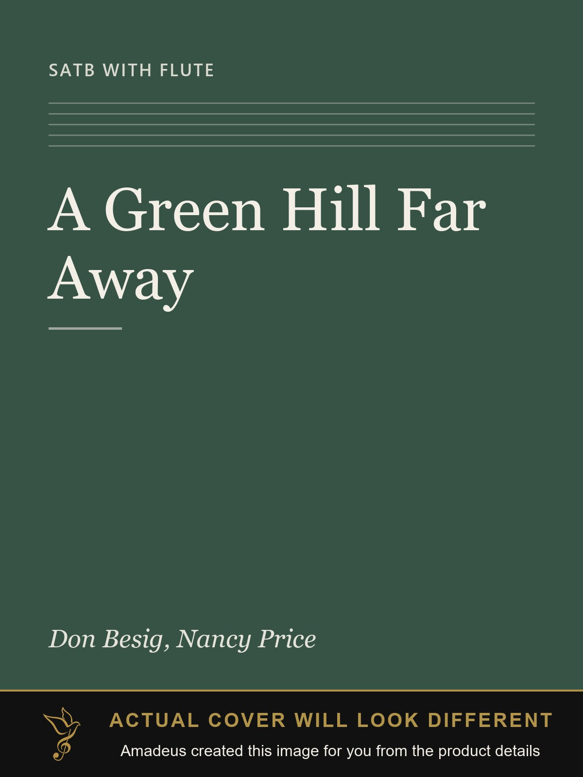 A Green Hill Far Away - Amadeus created this image from the product details; the actual cover will look different