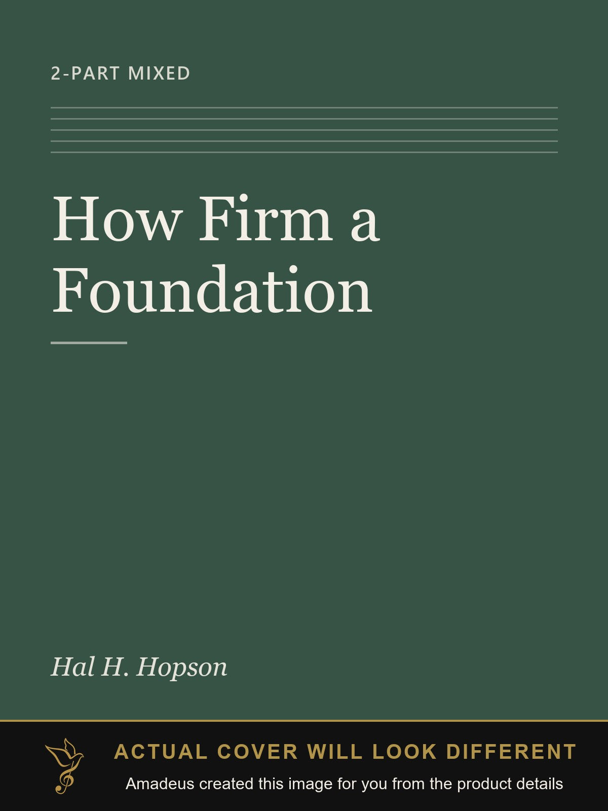 How Firm a Foundation - Amadeus created this image from the product details; the actual cover will look different
