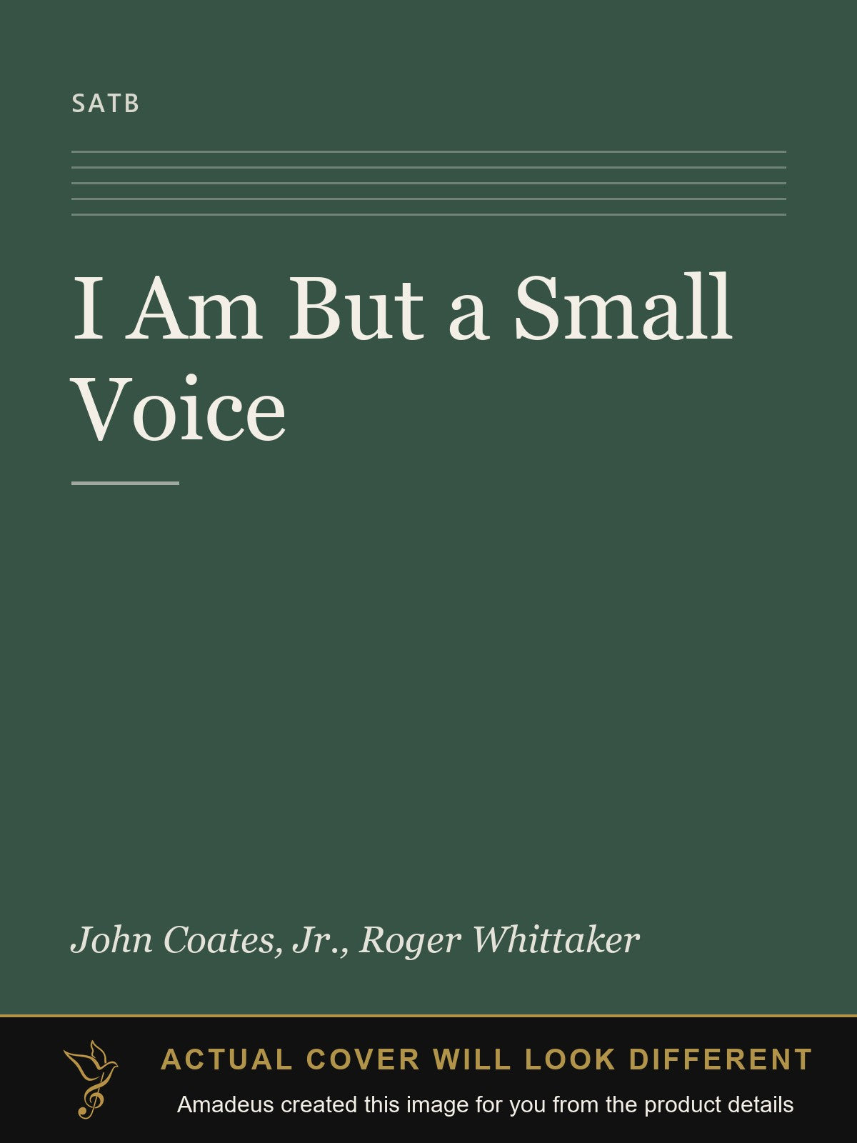 I Am But a Small Voice - Amadeus created this image from the product details; the actual cover will look different