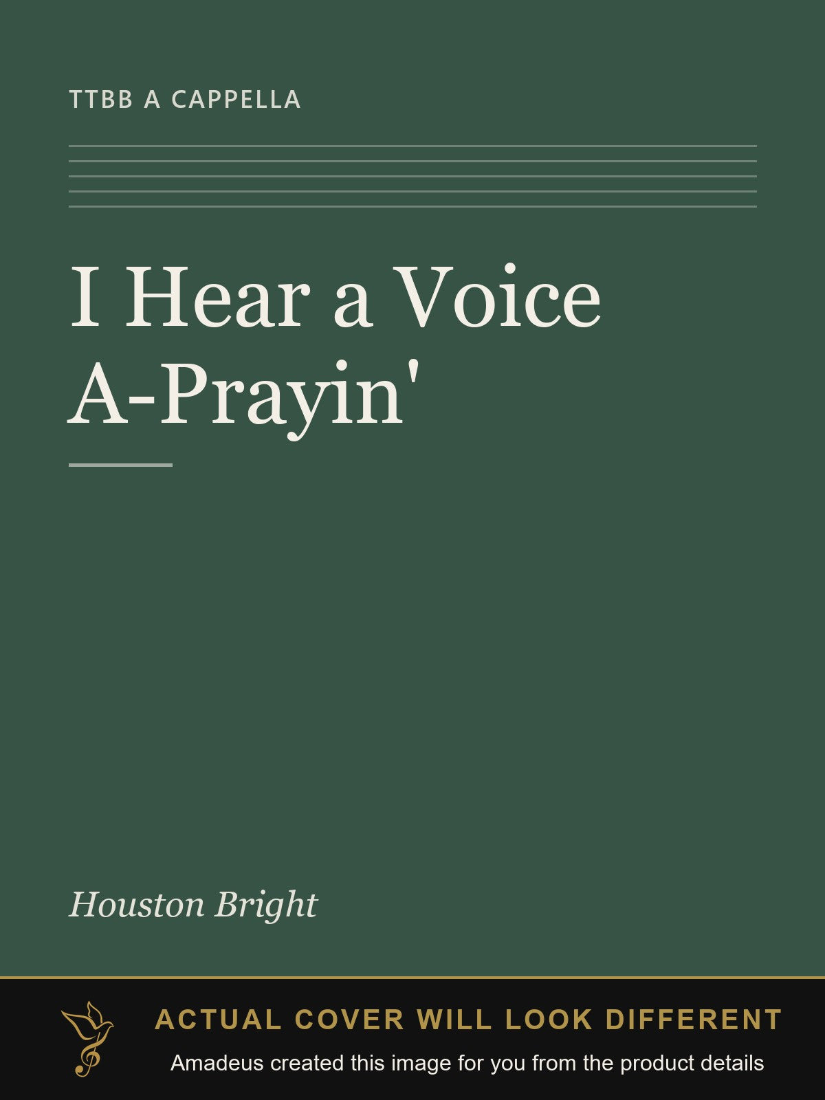 I Hear a Voice A-Prayin' - Amadeus created this image from the product details; the actual cover will look different