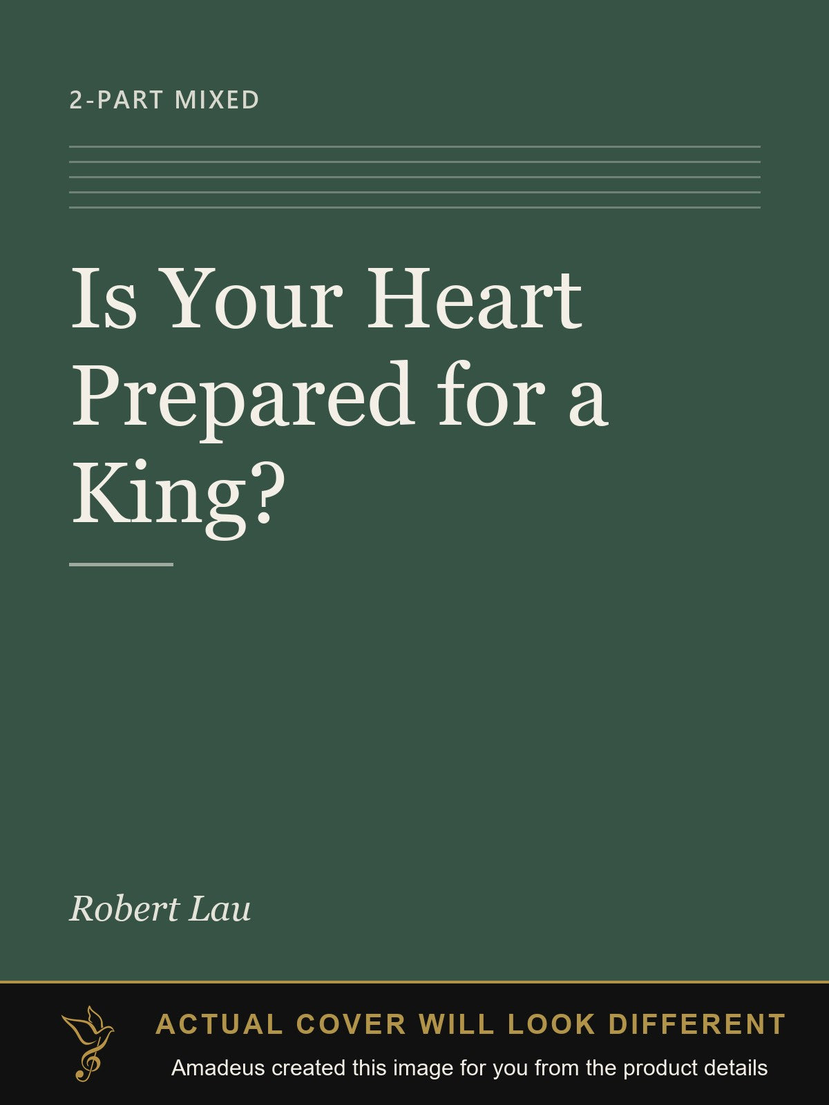 Is Your Heart Prepared for a King? - Amadeus created this image from the product details; the actual cover will look different