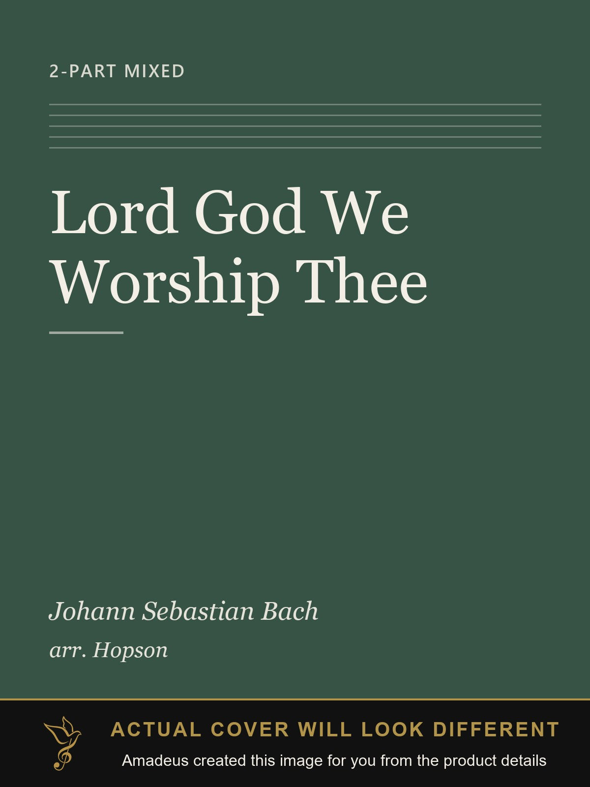 Lord God We Worship Thee - Amadeus created this image from the product details; the actual cover will look different