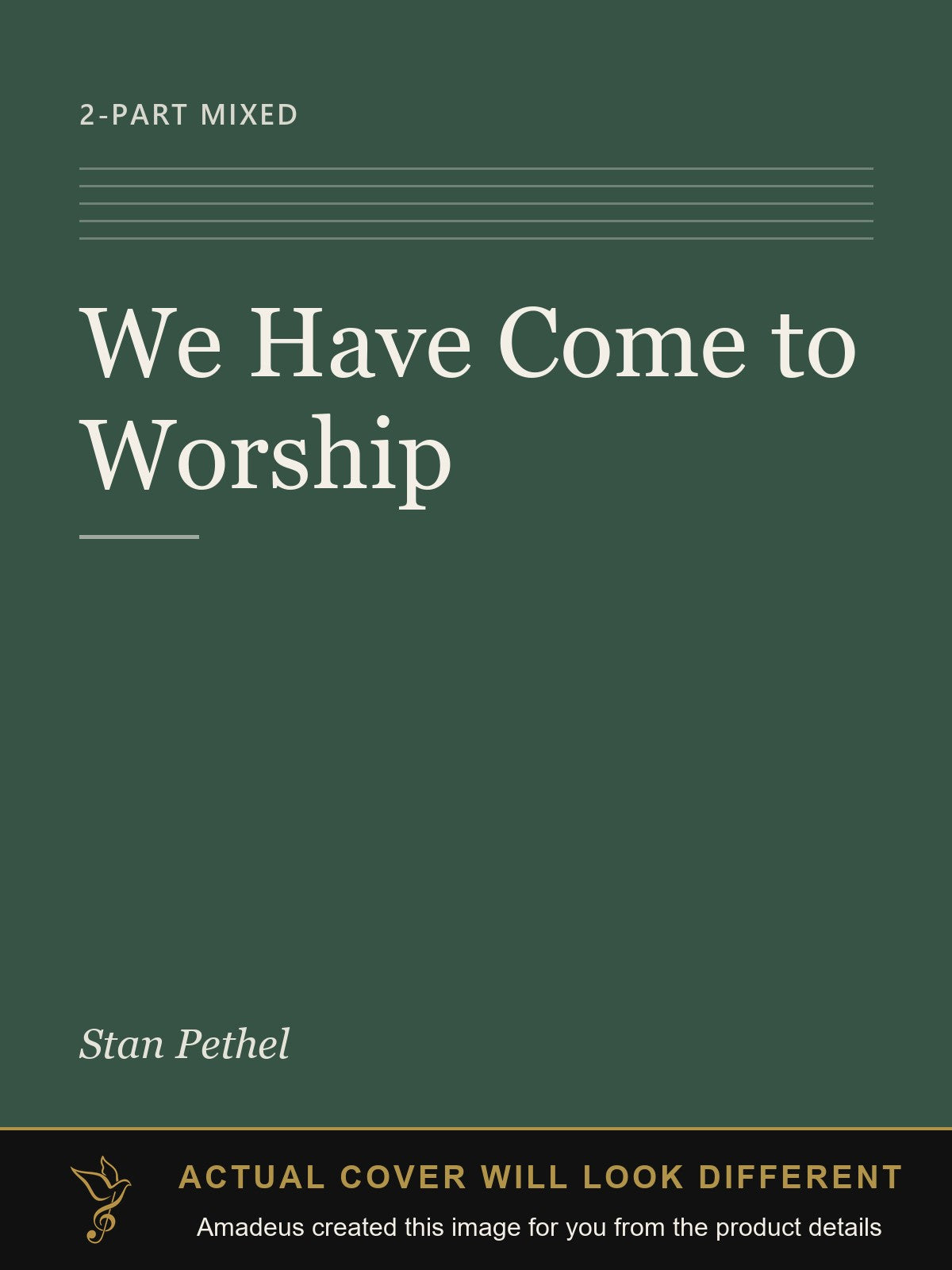 We Have Come to Worship - Amadeus created this image from the product details; the actual cover will look different