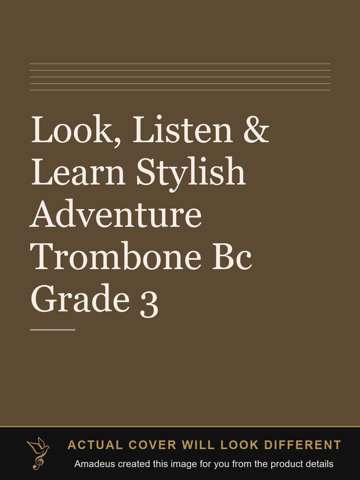 Look, Listen & Learn Stylish Adventure Trombone Bc Grade 3 - Amadeus created this image from the product details; the actual cover will look different