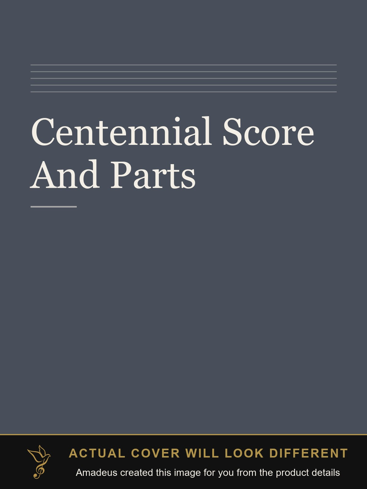 Centennial Score And Parts - Amadeus created this image from the product details; the actual cover will look different
