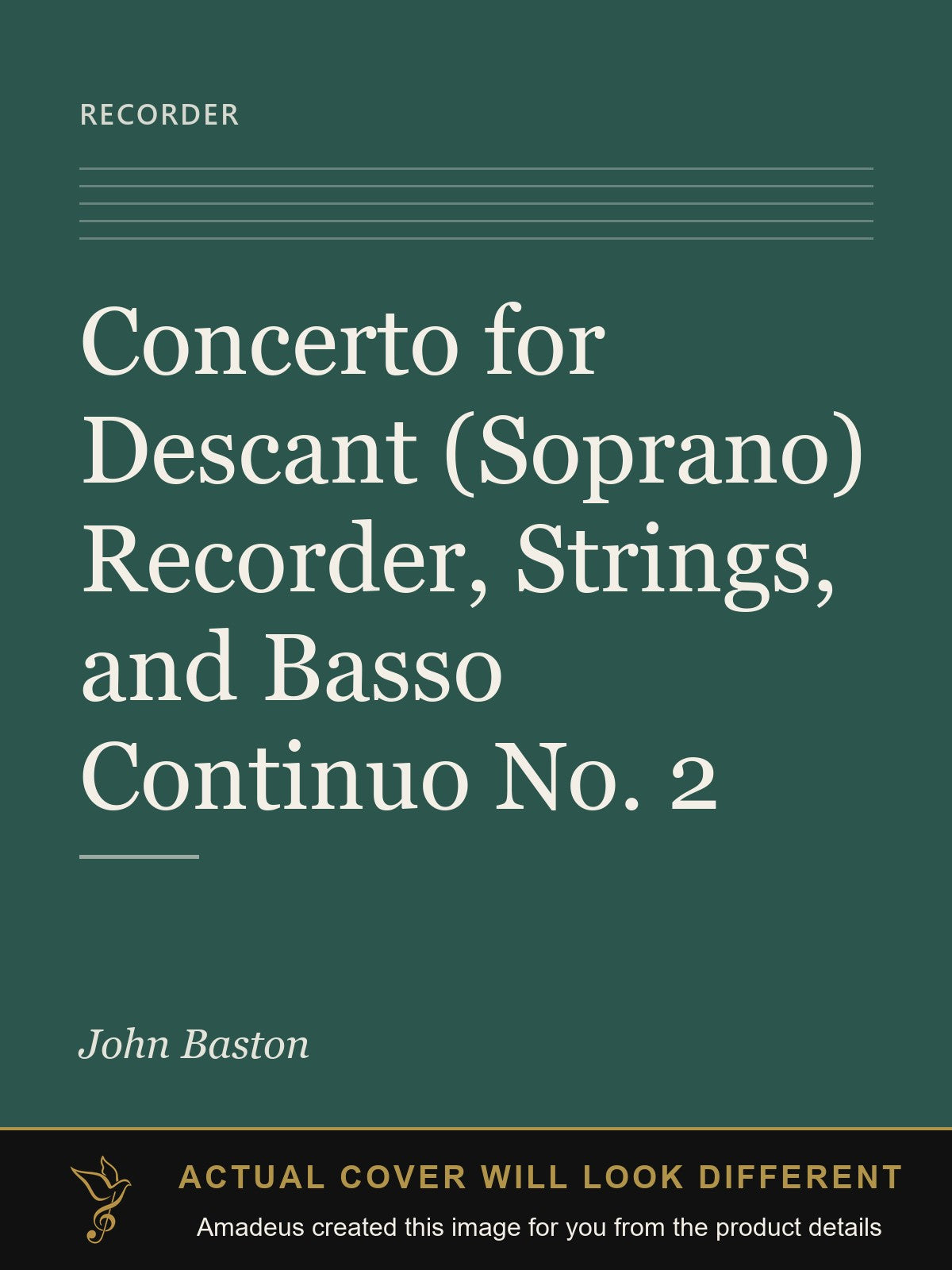 Concerto for Descant (Soprano) Recorder, Strings, and Basso Continuo No. 2 - Amadeus created this image from the product details; the actual cover will look different