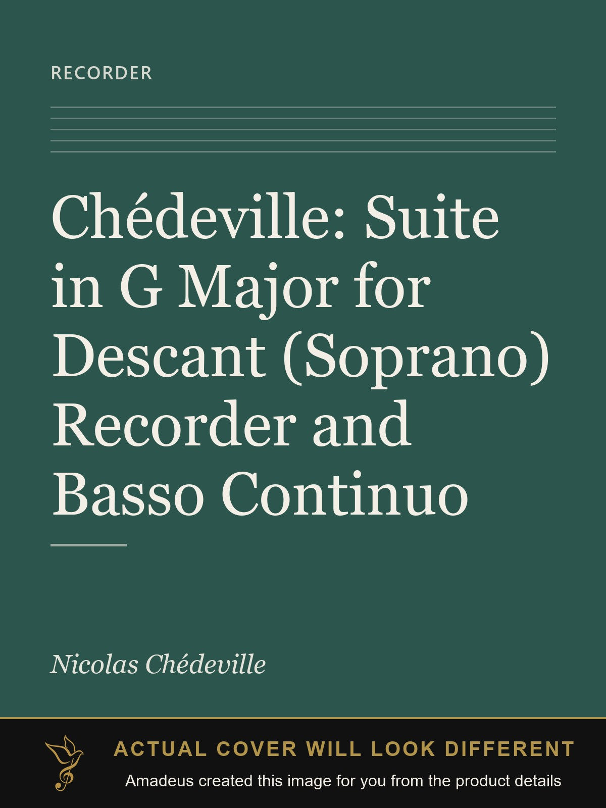 Chédeville: Suite in G Major for Descant (Soprano) Recorder and Basso Continuo - Amadeus created this image from the product details; the actual cover will look different