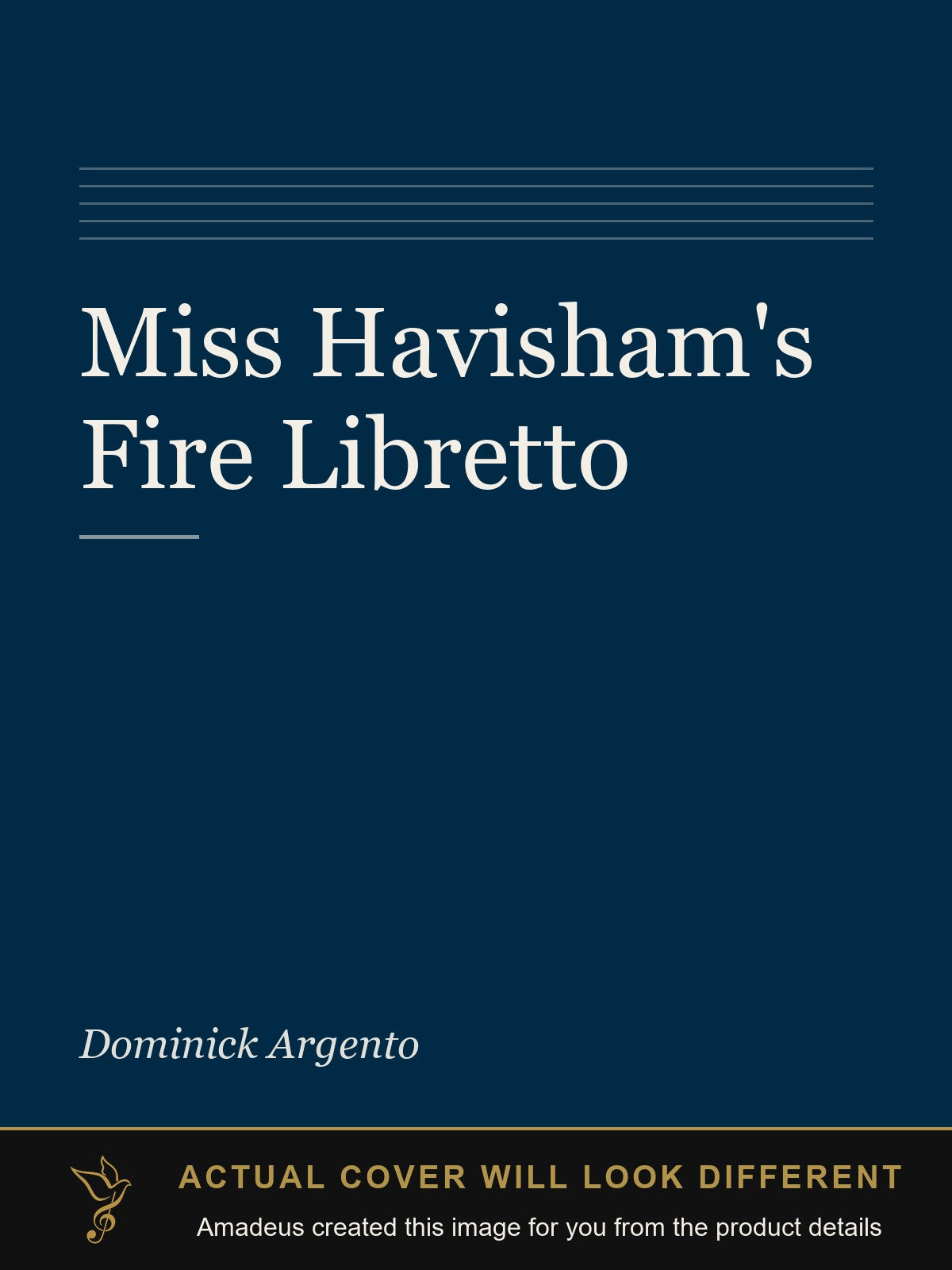 Miss Havisham's Fire  Libretto - Amadeus created this image from the product details; the actual cover will look different