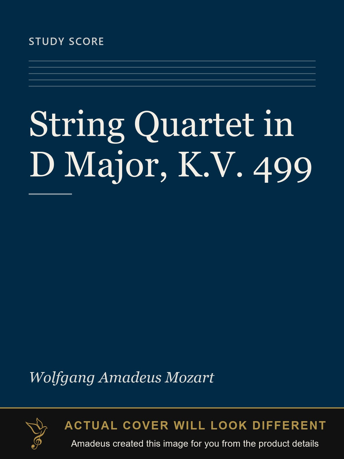 String Quartet in D Major, K.V. 499 - Amadeus created this image from the product details; the actual cover will look different